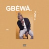 Gbewa - Single