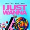 I Just Wanna (feat. City Girls & Aire) - Single