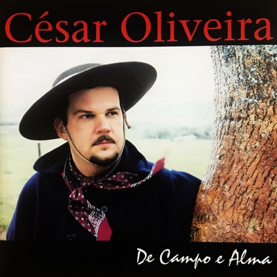 De Campo e Alma - César Oliveira