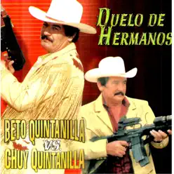 Duelo de Hermanos (feat. Chuy Quintanilla) - Beto Quintanilla