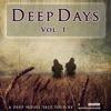 Deep Days, Vol. 1