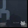 Alpha - Single album lyrics, reviews, download