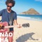 Não Há (feat. Seu Cuca) - Nossa Toca lyrics