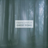 Emancipator - Ghost Pong