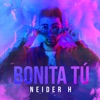 Bonita Tú - Single