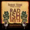 Radish Beets (Remixed & Revegetated) album lyrics, reviews, download