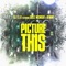Picture This (feat. Grizz McNight & Demmy) - DJ E.L.R lyrics