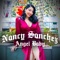 Angel Baby - Nancy Sanchez lyrics