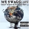 All I Need - MR SWAGG 360 lyrics