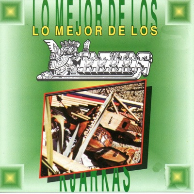Lo Mejor - Los Kjarkas
