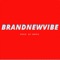 Brand New Vibe - Bryan Mg lyrics