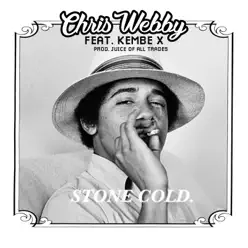 Stone Cold (feat. Kembe X) - Single - Chris Webby Stone Cold (feat. Kembe X) - Single - Chris Webby