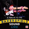 A Tribute to the Bakersfield Sound Live!, 2018