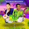 Cyah Wait - Single album lyrics, reviews, download