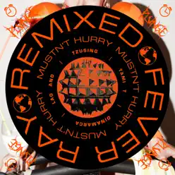 Mustn't Hurry (Remixed) - EP - Fever Ray