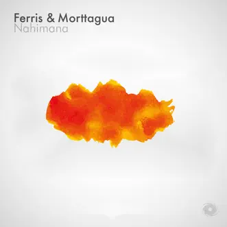 Nahimana - Single by DJ Ferris & Morttagua album reviews, ratings, credits