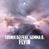 Flyin (feat. Gemma B.) [Remixes]