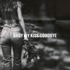 Kiss Goodbye - Single