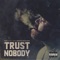 Trust Nobody (feat. Bishop Brigante) - Dub J lyrics