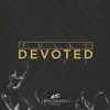 Fully Devoted (Live) album lyrics, reviews, download