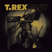 T. Rextasy (Live) - T. Rex