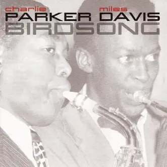 Birdsong by Charlie Parker & Miles Davis album reviews, ratings, credits