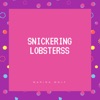 Snickering Lobsterss - Single