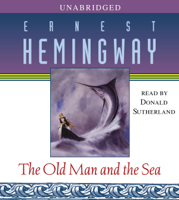 Ernest Hemingway - The Old Man and the Sea (Unabridged) artwork