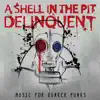 Delinquent: Music for Bunker Punks album lyrics, reviews, download