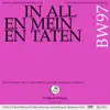 Stream & download In allen meinen Taten, BWV 97: VIII. Arie "Ihm hab ich mich ergeben" (Sopran) [Live]