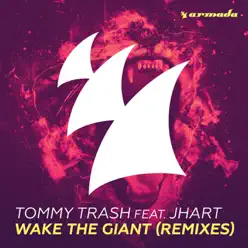 Wake the Giant (Remixes) - EP - Tommy Trash Wake the Giant (Remixes) - EP - Tommy Trash