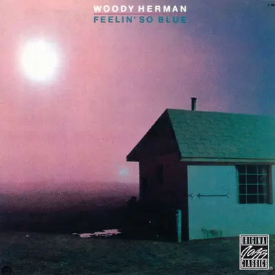 Feelin' So Blue (Instrumental) - Woody Herman