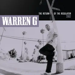 Return of the Regulator - Warren G Return of the Regulator - Warren G