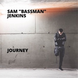 Sam "Bassman" Jenkins - Take Me There