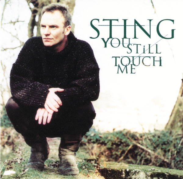 You Still Touch Me - EP - Sting