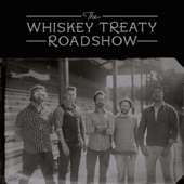 The Whiskey Treaty Roadshow - Close to the Edge