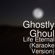 Life Eternal (Karaoke Version) - Ghostly Ghoul