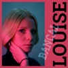 Louise - Single, 2018