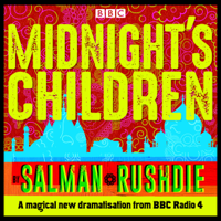 Salman Rushdie - Midnight's Children: BBC Radio 4 full-cast dramatisation artwork