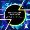 Waterfall (feat. Olya Lotus) [Remixes] - Single album lyrics, reviews, download