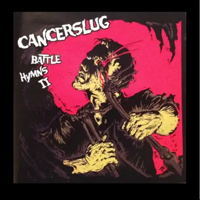 Battle Hymns II - Cancerslug