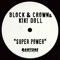 Super Power - Block & Crown & Kiki Doll lyrics