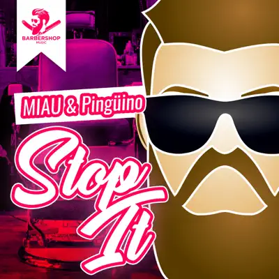 Stop It - Single - Miaú