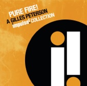 Pure Fire! - A Gilles Peterson Impulse Collection artwork