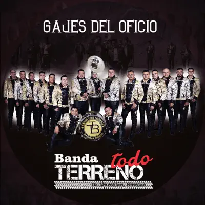 Gajes Del Oficio - Single - Banda Todo Terreno