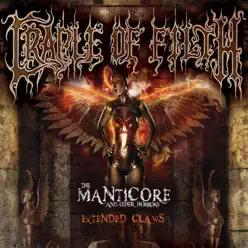 The Manticore and Other Horrors - Extended Claws - Cradle Of Filth