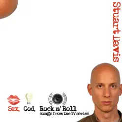 Sex, God, Rock N' Roll: Songs from the TV Series - Stuart Davis