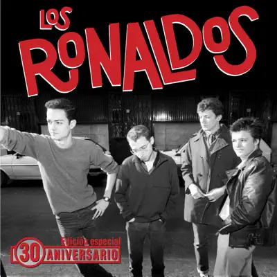 Los Ronaldos: Edición 30 Aniversario - Los Ronaldos