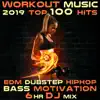 Workout Music 2019 Top 100 Hits EDM Dubstep Hip Hop Bass Motivation 6 Hr DJ Mix album lyrics, reviews, download