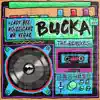 Bucka (feat. Mr. Vegas) [The Remixes] - EP album lyrics, reviews, download